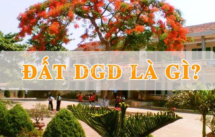 dgd-la-dat-gi-1