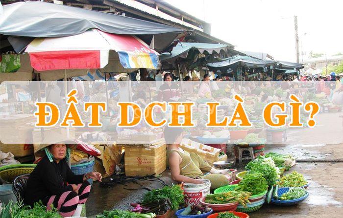 DCH là đất gì?
