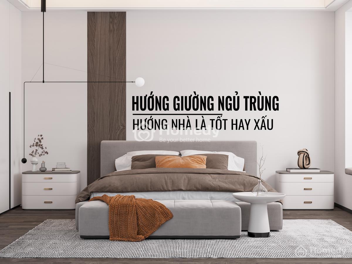 Có nên bố trí hướng giường ngủ trùng với hướng nhà?