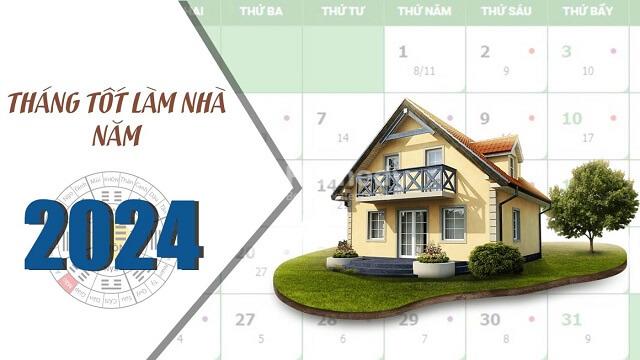 thang-tot-de-xay-nha-nam-2024