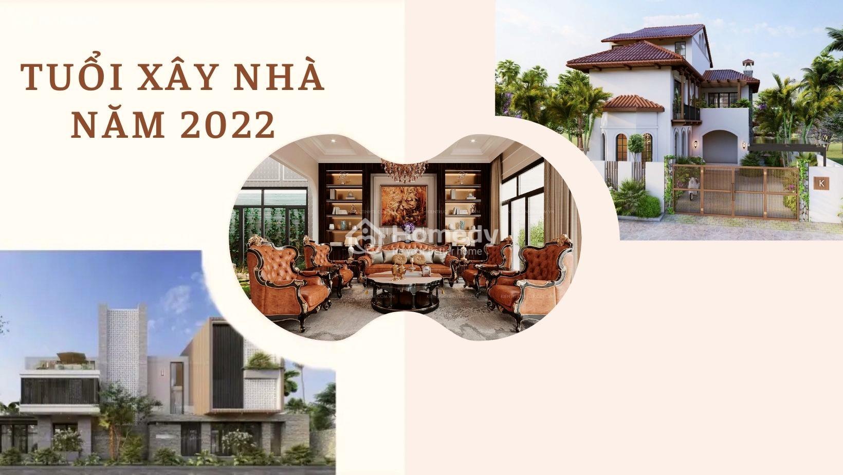 Những điều cần biết về tuổi xây nhà năm 2022